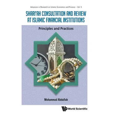 Shari'ah Consult & Review Islamic Finan Inst Princip & Pract