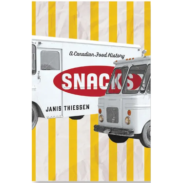 Snacks: A Canadian Food History