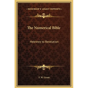 The Numerical Bible: Hebrews to Revelation