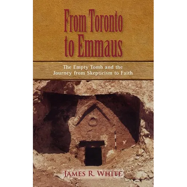 FROM TORONTO TO EMMAUS The Empty Tomb and the Journey from Skepticism to Faith