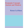 Economic Concepts Ancient and Modern