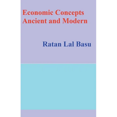 Economic Concepts Ancient and Modern
