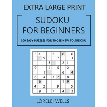 Sudoku for Beginners: 100 Easy Puzzles for those New to Sudoku