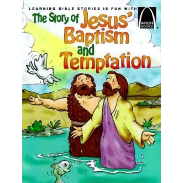 The Story of Jesus' Baptism and Temptation - Arch Books