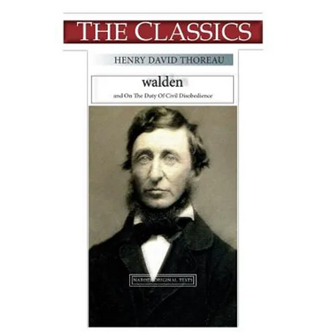 Henry David Thoreau, Walden: On The Duty Of Civil Disobedience