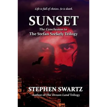 Sunset: Conclusion to the Stefan Szekely Trilogy