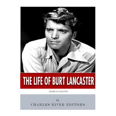 American Legends: The Life of Burt Lancaster
