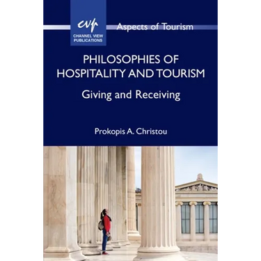 Philosophies of Hospitality and Tourism: Giving and Receiving