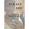Always You: Diary Of A Black Man's Love