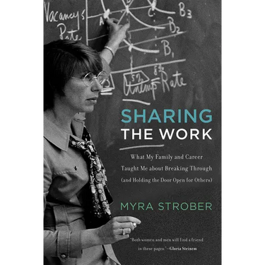 Sharing the Work: What My Family and Career Taught Me about Breaking Through (and Holding the Door Open for Others)