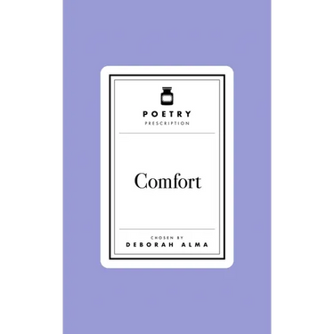 Poetry Prescription: Comfort