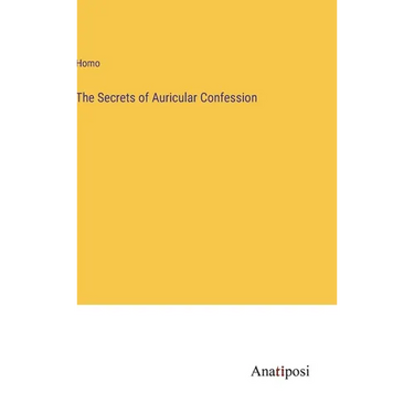 The Secrets of Auricular Confession
