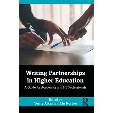Writing Partnerships in Higher Education: A Guide for Academics and HE Professionals