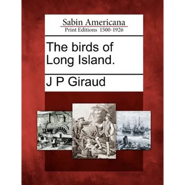 The Birds of Long Island.