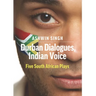 Durban Dialogues, Indian Voice