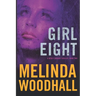 Girl Eight: A Mercy Harbor Thriller: Book Two