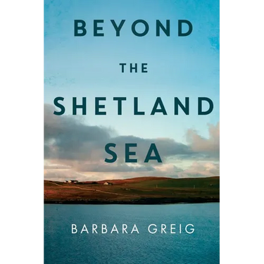 Beyond The Shetland Sea