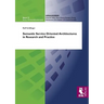 Semantic Service Oriented Architectures in Research and Practice