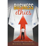 Business Ethics: Essential Tips on How to Start a Business