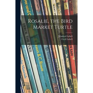 Rosalie, the Bird Market Turtle