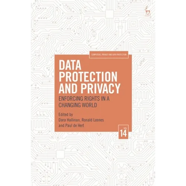 Data Protection and Privacy, Volume 14: Enforcing Rights in a Changing World
