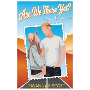 Are We There Yet?: A Sweet Road Trip Romcom
