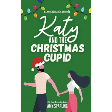 Katy and the Christmas Cupid