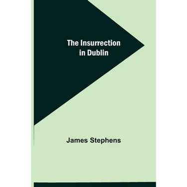 The Insurrection in Dublin