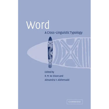 Word: A Cross-Linguistic Typology