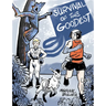 Survival of the Goodest