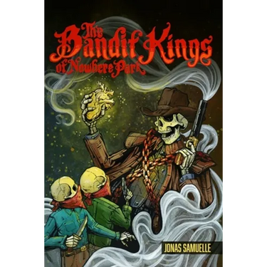 The Bandit Kings of Nowhere Park
