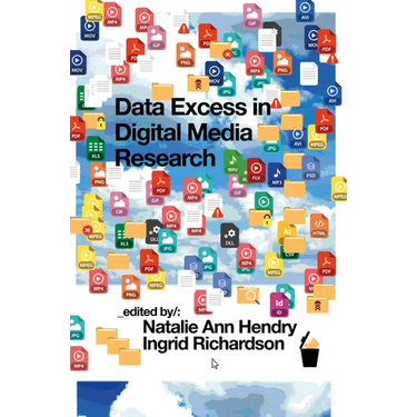 Data Excess in Digital Media Research