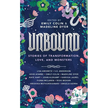 Unbound: Stories of Transformation, Love, and Monsters