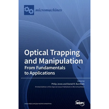 Optical Trapping and Manipulation: From Fundamentals to Applications