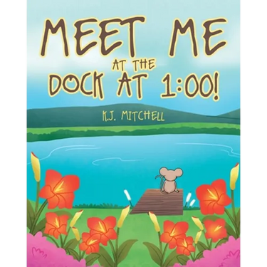Meet Me at the Dock at 1: 00!