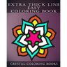 Extra Thick Line Easy Coloring Book: 30 Simple Pattern Pages Suitable For Children And Especially The Partially Sighted.