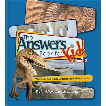 Answers Book for Kids Volume 2: 22 Questions from Kids on Dinosaurs and the Flood of Noah