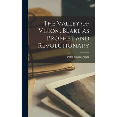 The Valley of Vision, Blake as Prophet and Revolutionary