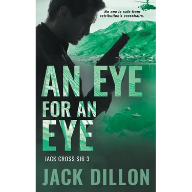 An Eye For an Eye: An Espionage Thriller