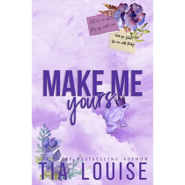 Make Me Yours: A small-town, single dad-nanny romance.