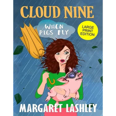 Cloud Nine: When Pigs Fly (Large Print Edition)