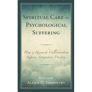 Spiritual Care in Psychological Suffering: How a Research Collaboration Informs Integrative Practice