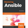 Mastering Ansible - Third Edition: Effectively automate configuration management and deployment challenges with Ansible 2.7