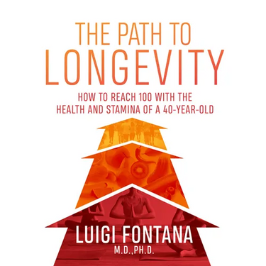The Path to Longevity: The Secrets to Living a Long, Happy, Healthy Life