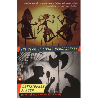The Year of Living Dangerously