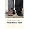 Subaltern Morality: A Postmodern Vision