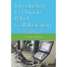 Introduction to Human-Robot Collaboration: The German standard book about Cobots translates into English