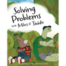 Solving Problems with Miles & Taddle: Discover the Magic of Working Together