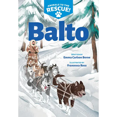 Balto (Animals to the Rescue #1)