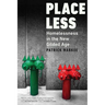 Placeless: Homelessness in the New Gilded Age